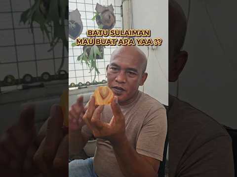 batu sulaiman mau gosok apa ya? #batuakik