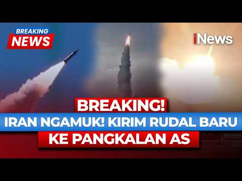 BREAKING! PERANG KEMBALI PECAH, Iran Kirim Rudal Baru ke Pangkalan Militer AS | iNews Terkini