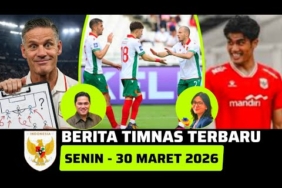 🔴 Berita Timnas ~ SENIN 30 MARET 2026 ~ Timnas Indonesia Terbaru Hari Ini