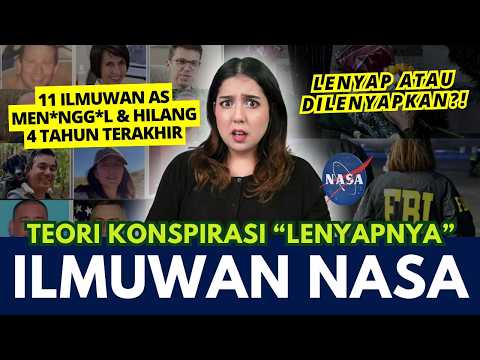 11 ILMUWAN AMERIKA “HILANG” MISTERIUS | #NERROR NASA Teori Konspirasi
