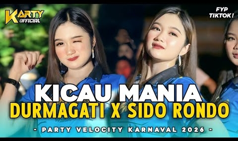 DJ KICAU MANIA X SIDO RONDO YANG LAGI VIRAL TIKTOK ❗KARNAVAL TERBARU 2026