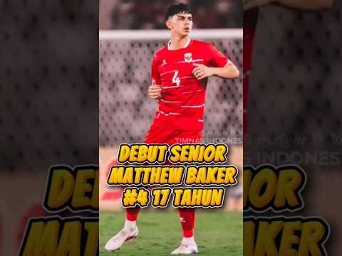 MATTHEW BAKER DEBUT! INI BEDANYA TIMNAS SEKARANG 🔥