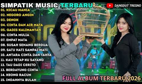 SIMPATIK TERBARU – KICAU MANIA – NEGORO ANGIN – SIMPATIK MUSIC FULL ALBUM TERBARU 2026