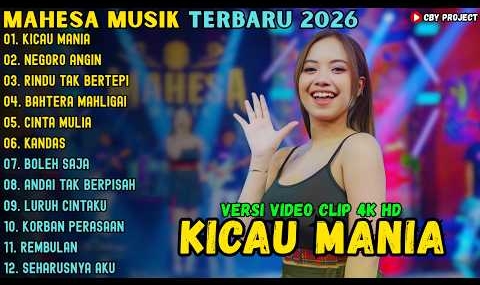 ALBUM MAHESA MUSIK TERBARU 2026 ~ KICAU MANIA – NEGORO ANGIN – ~ MAHESA MUSIK TERBARU