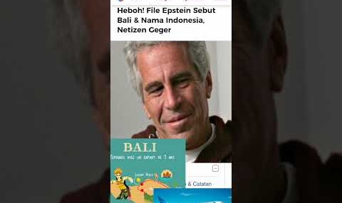 NAMA INDONESIA DISEBUT! Bongkar Dokumen Epstein: Ada Apa dengan Bali?