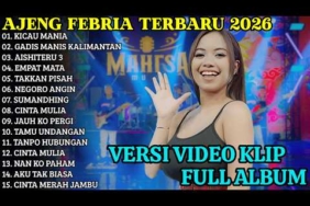 AJENG FEBRIA TERBARU – KICAU MANIA – GADIS MANIS KALIMANTAN – AJENG FEBRIA FULL ALBUM 2026