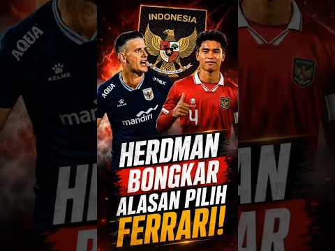 Herdman Buka Alasan Pilih Ferrari!