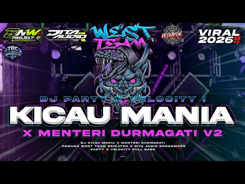 DJ KICAU MANIA X MENTERI DURMAGATI PEMUDA WEST TEAM SRIKATON X DITA AUDIO BONDOWOSO‼️BNW PROJECT
