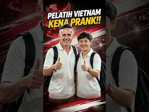Pelatih Vietnam Kena Prank,Taktik Rahasia Timnas Indonesia Masih Disimpan!