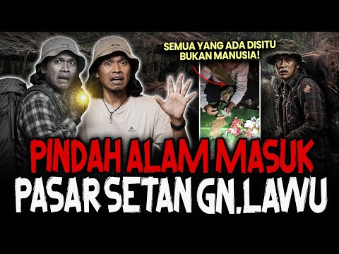 BERTEMU PASAR DI ATAS GUNUNG ISINYA BUKAN MANUSIA?! 2 PENDAKI TERSESAT MASUK PASAR SETAN GUNUNG LAWU
