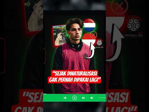 SEMPAT MASUK GARUDA CALLING! NASIB PEMAIN KETURUNAN INDONESIA INI SELALU DICORET