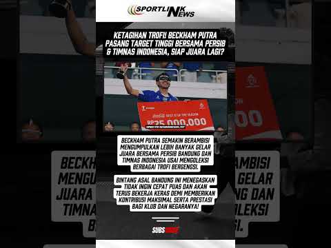 KETAGIHAN TROFI! Beckham Putra Pasang Target Tinggi Bersama Persib & Timnas Indonesia, Siap Juara?