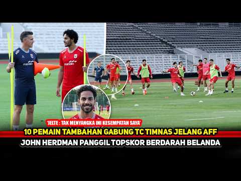JOHN HERDMAN PENUH KEJUTAN! Skuad B Timnas kedatangan 10 pemain baru~Nama Striker baru muncul