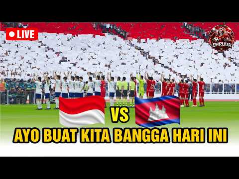 AYO BUAT KITA BANGGA GARUDA MUDA | CAMBODIA VS TIMNAS INDONESIA HARI INI| SIMULATION MATCH