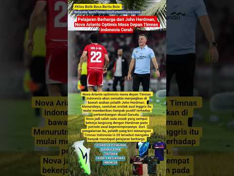 Pelajaran Berharga dari John Herdman, Nova Arianto Optimis Masa Depan Timnas Indonesia Cerah