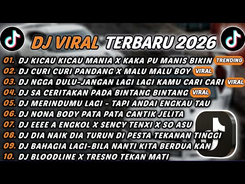 DJ TIKTOK TERBARU 2026 – DJ KICAU KICAU MANIA X KAKA PU MANIS BIKIN🎵DJ CURI CURI X MALU MALU BOY🎵