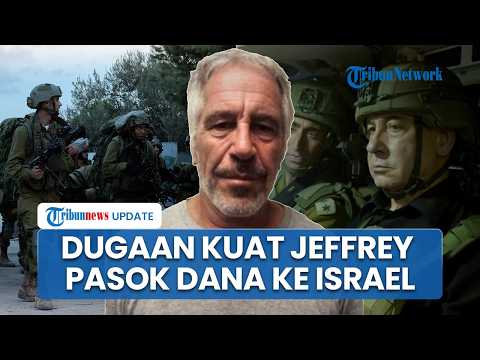 Hubungan Jeffrey Epstein ke Israel Menguat, Dokumen Tunjukkan Aliran Dana Perkuat Militer Israel