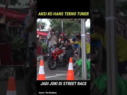 AKSI KO HANS TEKNO TUNER DI STREET RACE  🔥