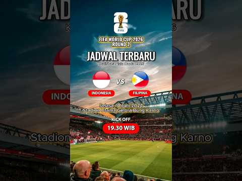 JADWAL PERTANDINGAN TIMNAS INDONESIA VS FILIPINA KUALIFIKASI PIALA DUNIA 2026