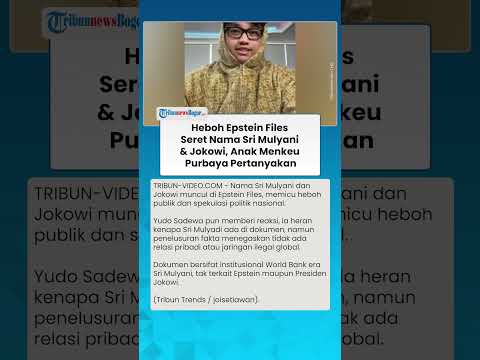 HEBOH EPSTEIN Files Seret Nama Sri Mulyani & Jokowi, Anak Menkeu Purbaya Pertanyakan
