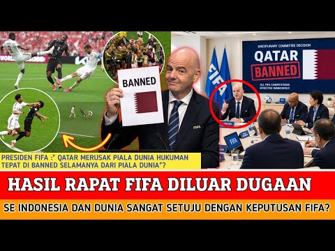 🔴 HASIL RAPAT FIFA PENUH KEJUTAN‼️rival timnas indonesia Qatar akhirnya di banned dari piala dunia?
