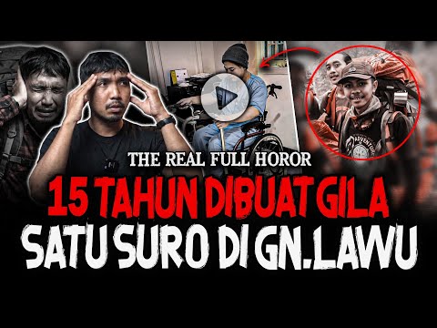 ASTAGFIRULLAH (15 THN DIBUAT GILA)‼️15 PENDAKI TERSESAT DI MALAM SURO BERUJUNG TRAGIS DI GUNUNG LAWU