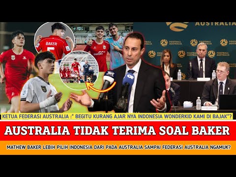 🔴 TIBA TIBA GEGER DI AUSTRALIA ‼️ Tak terima Wonderkid nya di bajak timnas indonesia yaitu m baker?