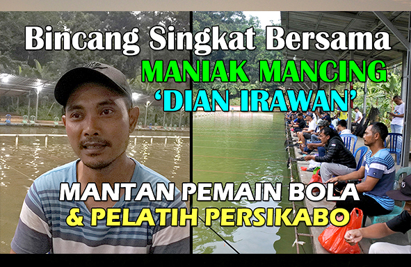 kabarmancing-channel-:-dian-irawan,-maniak-mancing,-pelatih-persikabo-&-mantan-pemain-bola