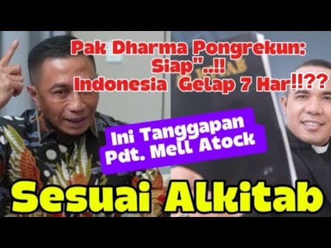 Dharma Pongrekun: Indonesia Gelap 7 hari 7 malam !!??_Ini Tanggapan Pdt. Mell Atock Menurut Alkitab
