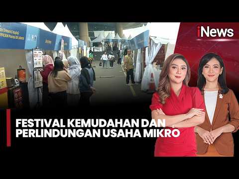 Festival Kemudahan dan Perlindungan UMKM, 3 Strategi Percepat Transformasi Usaha Mikro | 30/6