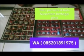 Banyak batu permata menarik dagangan bp.Endar Semarang.WA( 085201891975 ).