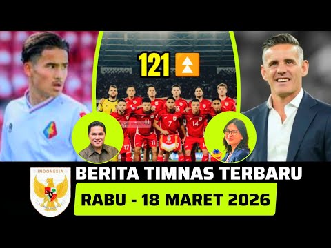 🔴 Berita Timnas ~ RABU 18 MARET 2026 ~ Timnas Indonesia Terbaru Hari Ini