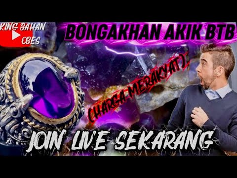 🔴LIVE- “Bongkahan Akik Asli, Garansi Uang Kembali!”✨