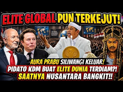 PIDATO KDM INI MEMBUAT PARA ELITE GLOBAL TERKEJUT?! TERPANCAR AURA PRABUSILIWANGI!