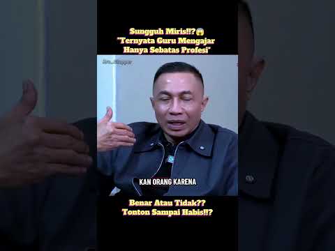 SUNGGUH MIRIS!!! TERNYATA GURU MENGAJAR HANYA SEBATAS PROFESI. #dharmapongrekun #podcast