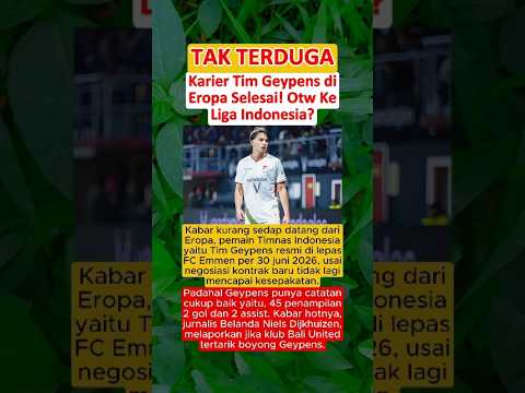 MENGEJUTKAN‼️Karier Tim Geypens Di Eropa Selesai! Otw ke Liga Indonesia