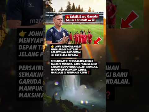 Taktik Baru Timnas Indonesia Jelang Piala AFF 2026‼️