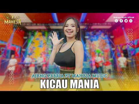 AJENG FEBRIA – KICAU MANIA | Mahesa Music