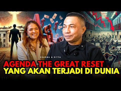 DHARMA PONGREKUN: AGENDA THE GREAT RESET YANG AKAN TERJADI DI DUNIA