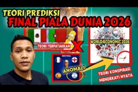 TEORI KONSPIRASI, FUN FACT DAN PREDIKSI FINAL PIALA DUNIA 2026