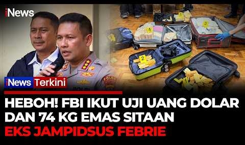 FBI Turun Tangan! Uang Dolar dan 74 Kg Emas Sitaan Kasus Eks Jampidsus Febrie Diuji | iNews Terkini