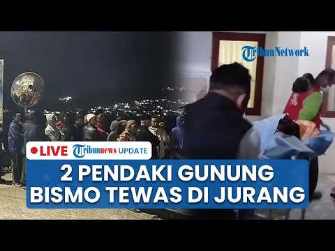 🔴LIVE: Evakuasi 2 Pendaki Gunung Bismo yang Hilang 10 Hari Ditemukan Tewas di Dasar Jurang 284 Meter