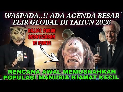👉 “Dajjal & Elit Global: Isu Agenda 2030 dan Seruan Waspada Dunia”