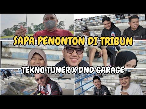 SAPA PENGUNJUNG DI TRIBUN TEKNO TUNER DND GARAGE | INGAT PESAN DOKTER SENTUL : SAFETY