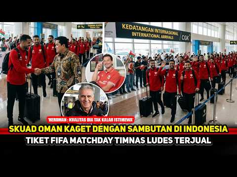 KEGIRANGAN UJICOBA DI INDO! Oman bawa skuad terbaik hadapi Timnas~Tiket FIFA Matchday ludes