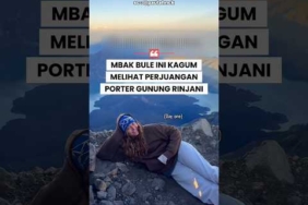 Mbak Bule Kagum Melihat Perjuangan Porter Gunung Rinjani‼️