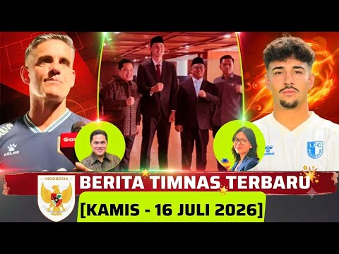 🔴 Berita Timnas ~ KAMIS 16 JULI 2026 ~ Timnas Indonesia Terbaru Hari Ini