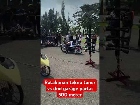 Ratakanan tekno tuner vs dnd garage partai 500 meter #dragbikeconcept
