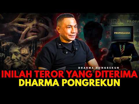 INILAH TEROR YANG DITERIMA DHARMA PONGREKUN