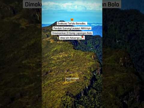 Evakuasi Terlalu Berisiko, Pendaki Leuser Akhirnya Dimakamkan di Kamp Lapangan Bola #infopendaki